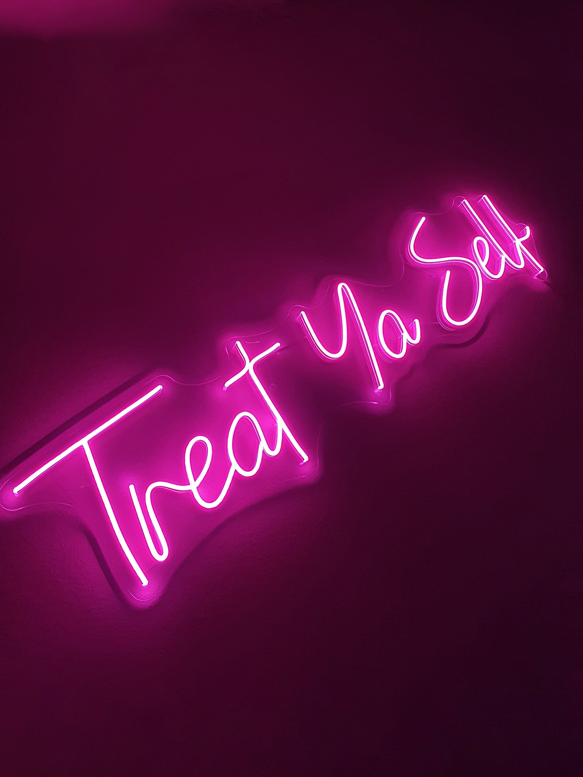 Treat Yo Self - LED Neon Sign, Interior Decor, Room decor, Wall Decor, Custom Sign, Neon For Home