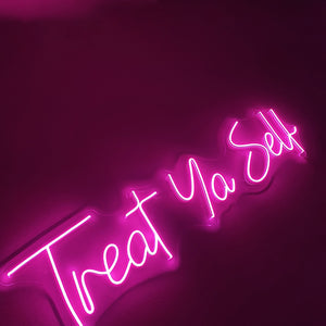 Treat Yo Self - LED Neon Sign, Interior Decor, Room decor, Wall Decor, Custom Sign, Neon For Home