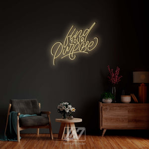 Find Your Purpose - LED Neon Sign, Vibe Neon Sign, Inspiration Neon Sign, Neon Sign Bedroom, Funny Neon Sign, Inspiration Quote Led Sign