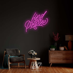 Find Your Purpose - LED Neon Sign, Vibe Neon Sign, Inspiration Neon Sign, Neon Sign Bedroom, Funny Neon Sign, Inspiration Quote Led Sign