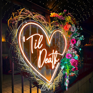 Til Death in Heart - LED Neon Sign, Wedding Neon Sign, Neon Sign for Wedding, Wedding Ceremony, Neon sign wall decor