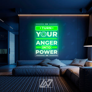 Turn Your Anger Into Power - LED Neon Sing, Inspiration Neon Sign, Neon Sign Bedroom, Motivation Quote Led Sign