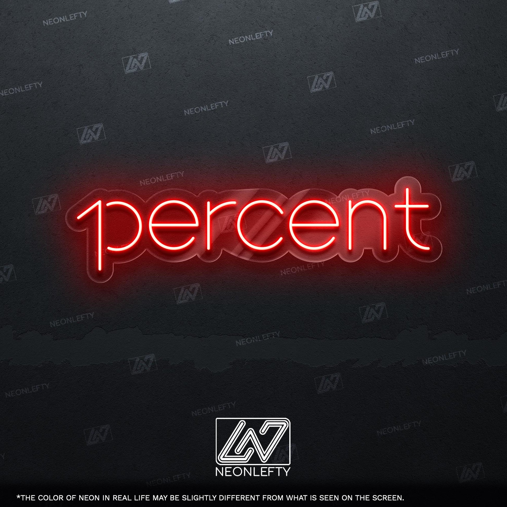 1Percent Neon Sign