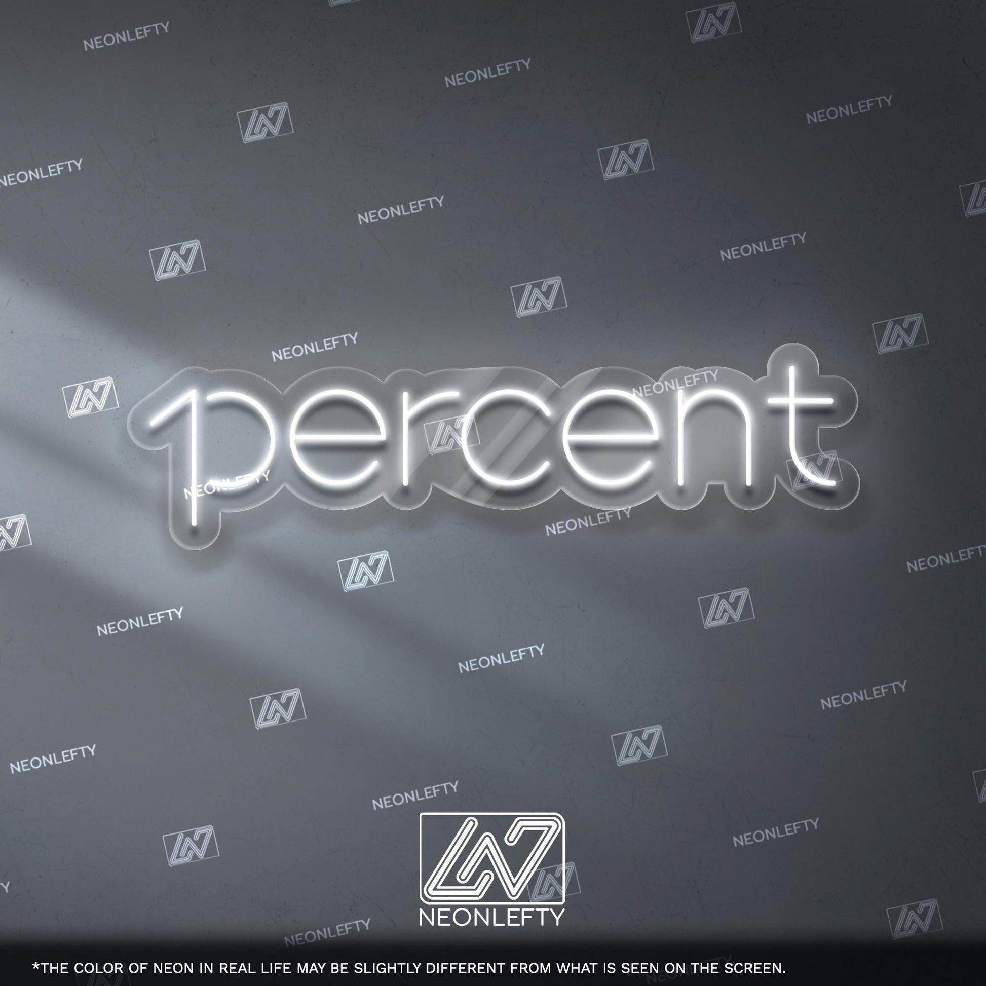 1Percent Neon Sign