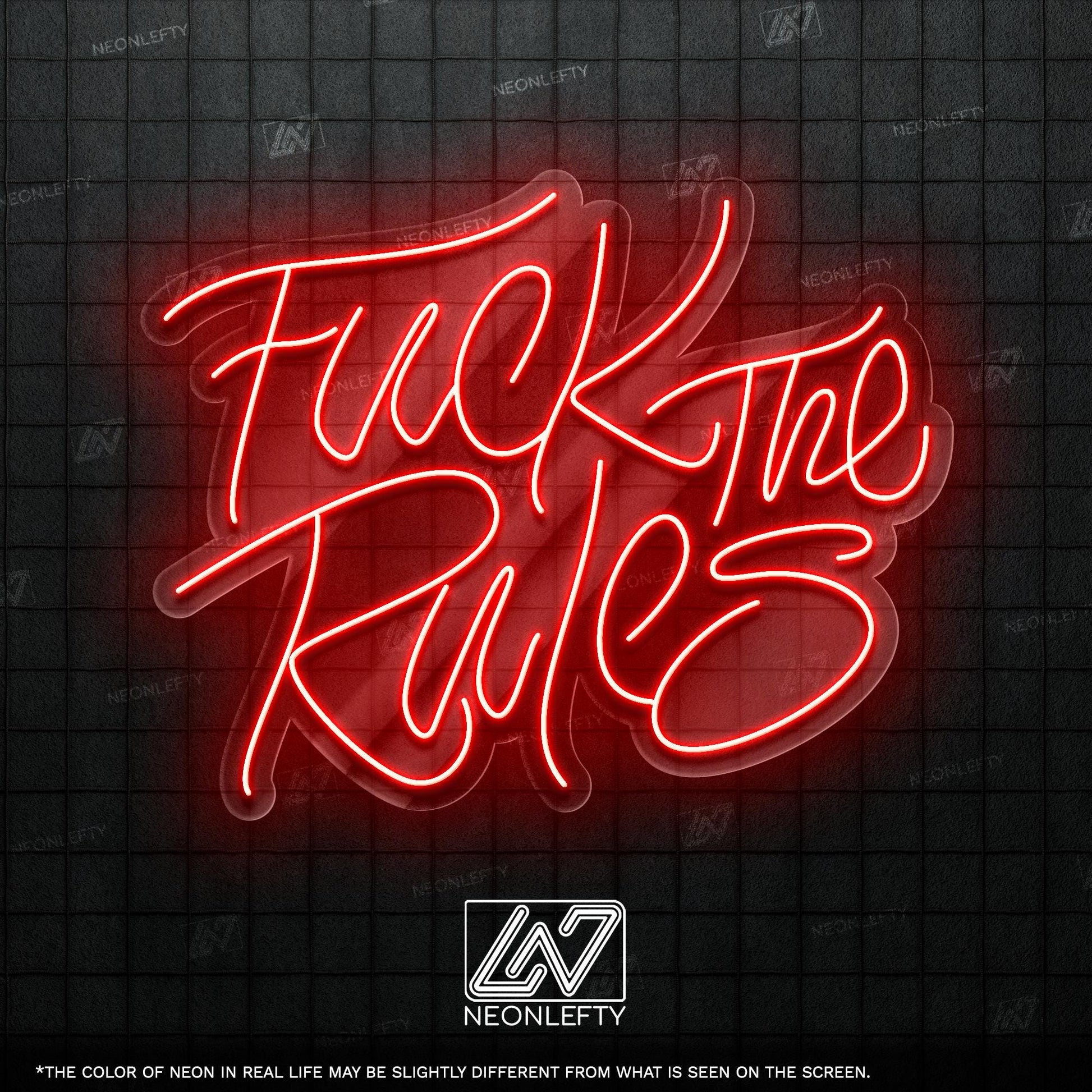 F*ck The Rules - LED neon sign with bold handwritten quote for rebellious room decor, bar wall, game zone or creative studio statement piece