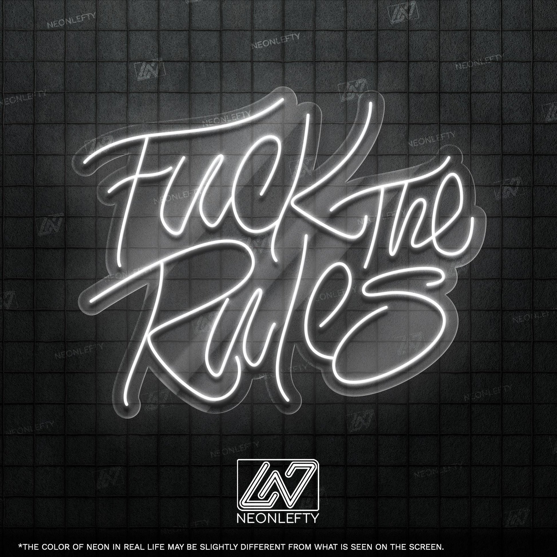 F*ck The Rules - LED neon sign with bold handwritten quote for rebellious room decor, bar wall, game zone or creative studio statement piece