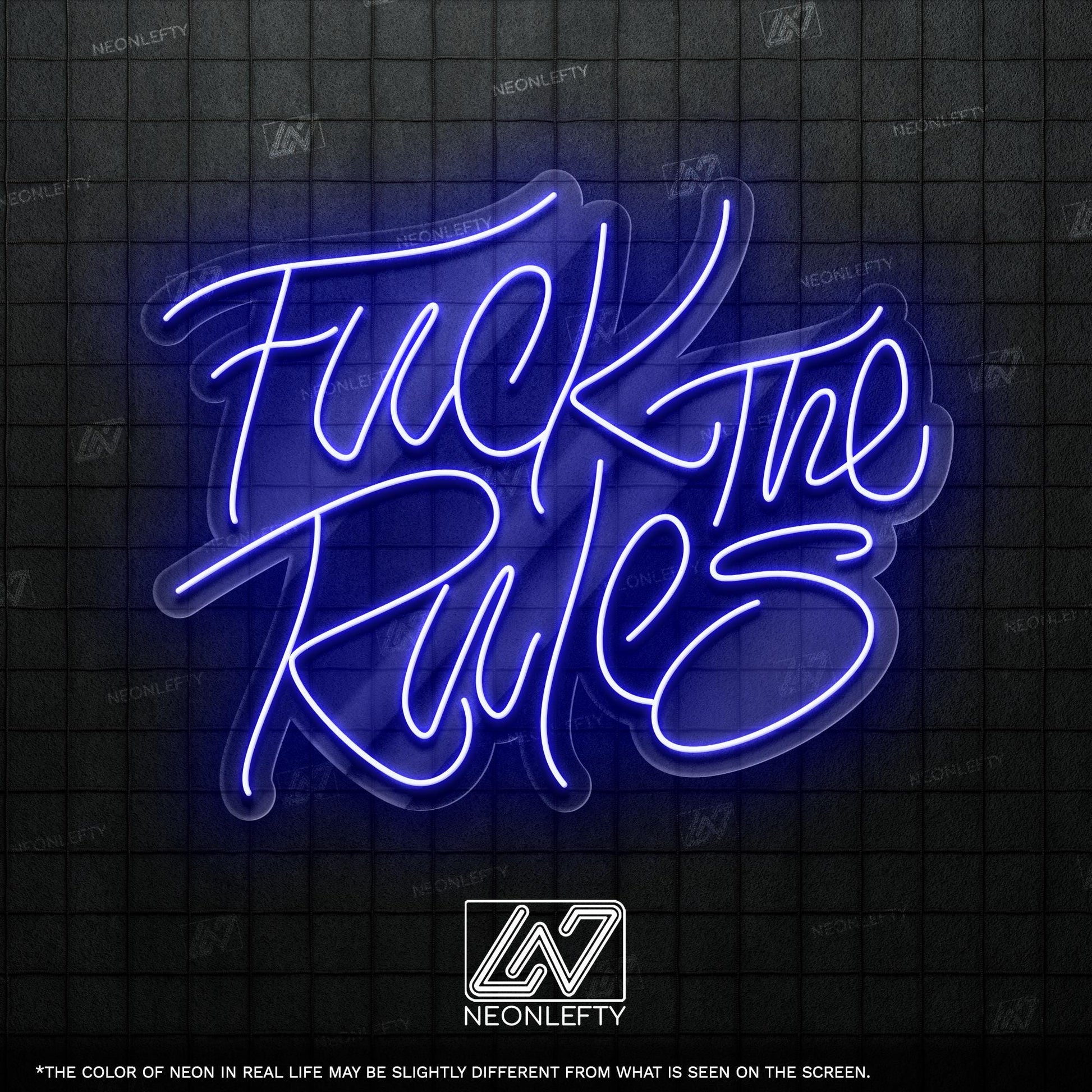 F*ck The Rules - LED neon sign with bold handwritten quote for rebellious room decor, bar wall, game zone or creative studio statement piece