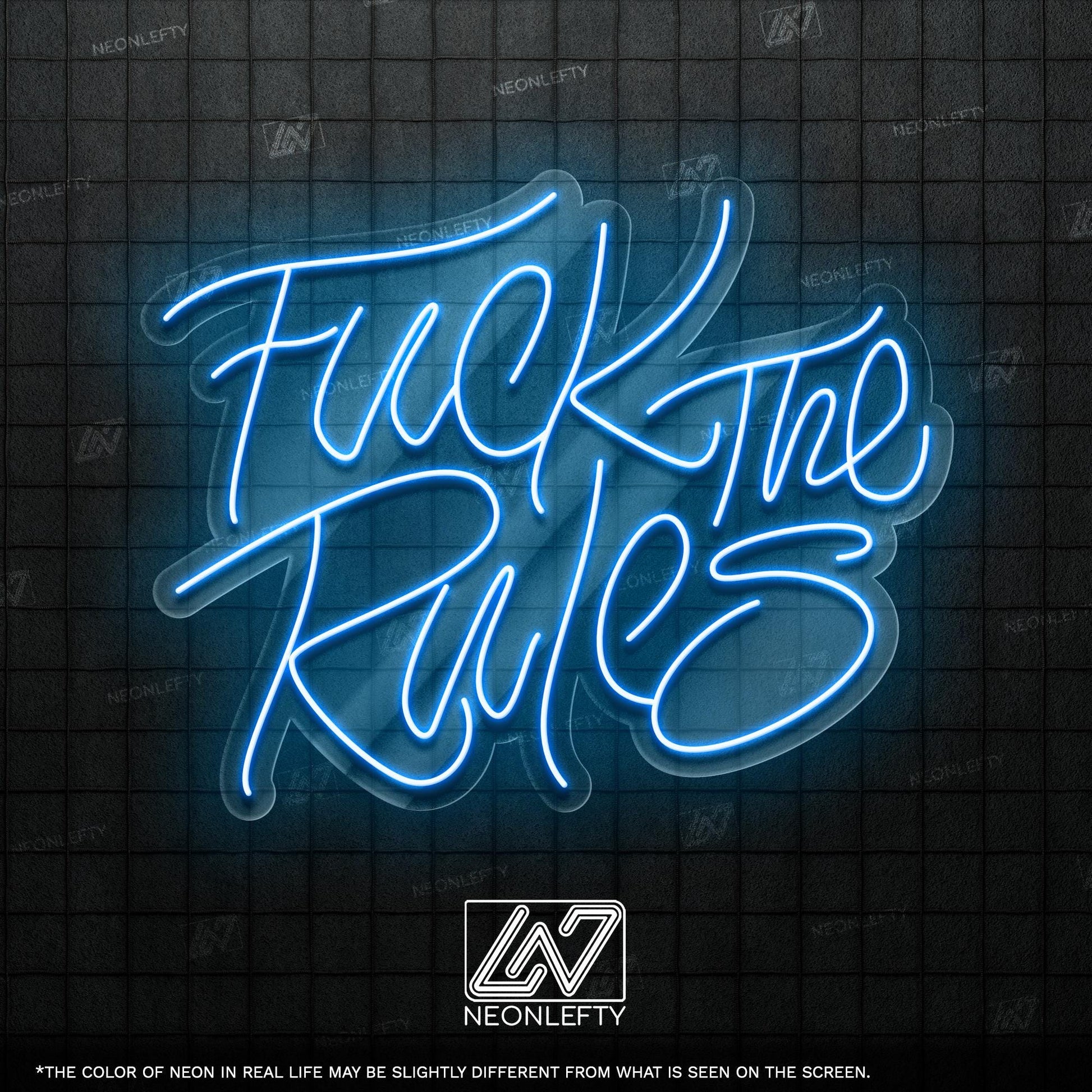 F*ck The Rules - LED neon sign with bold handwritten quote for rebellious room decor, bar wall, game zone or creative studio statement piece