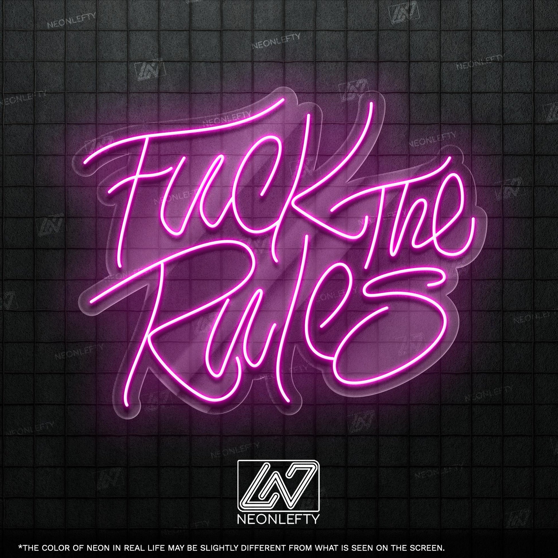 F*ck The Rules - LED neon sign with bold handwritten quote for rebellious room decor, bar wall, game zone or creative studio statement piece